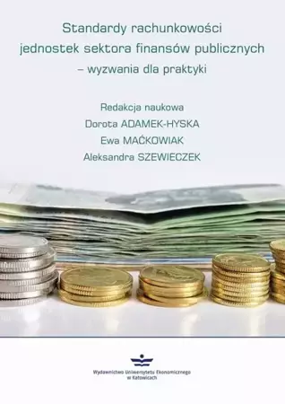 eBook Standardy rachunkowości jednostek sektora finansów publicznych – wyzwania dla praktyki - Dorota Adamek-Hyska