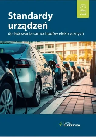 eBook Standardy urządzeń do ładowania samochodów elektrycznych - Dr Łukasz Inż. Rosłaniec epub mobi