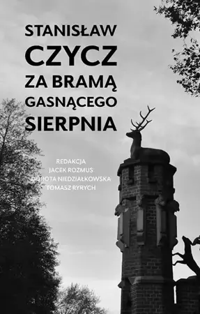 eBook Stanisław Czycz. Za bramą gasnącego sierpnia - Jacek Rozmus