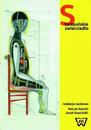 eBook Staropolskie zwierciadło. Dawne widowiska polskie z perspektywy współczesnej - Patryk Kencki