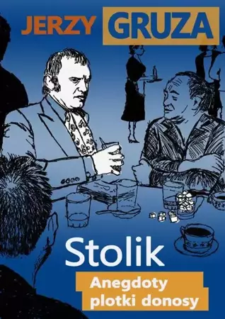 eBook Stolik. Anegdoty, plotki, donosy - Jerzy Gruza epub mobi