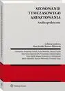 eBook Stosowanie tymczasowego aresztowania. Analiza praktyczna - Piotr Karlik