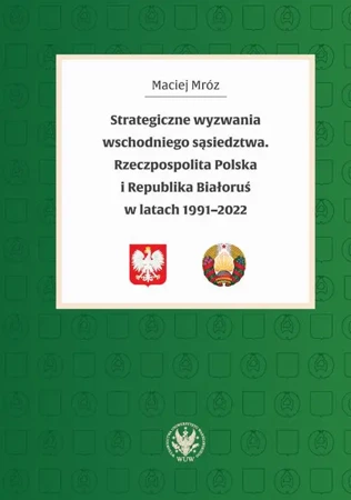 eBook Strategiczne wyzwania wschodniego sąsiedztwa - Maciej Mróz mobi epub