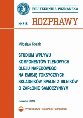 eBook Studium wpływu komponentów tlenowych oleju napędowego na emisję toksycznych składników spalin z silników o zapłonie samoczynnym - Mirosław Kozak