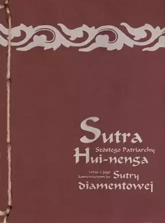 eBook Sutra Szóstego Patriarchy wraz z jego komentarzem do Sutry diamentowej - Mistrz zen Hui-neng epub mobi