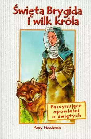 eBook Św. Brygida i wilk króla - Amy Steedman epub mobi