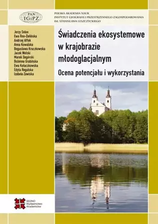 eBook Świadczenia ekosystemowe w krajobrazie młodoglacjalnym.Ocena potencjału i wykorzystania - Praca zbiorowa