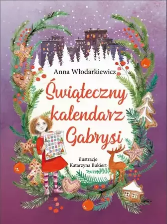 eBook Świąteczny kalendarz Gabrysi - Anna Włodarkiewicz epub mobi