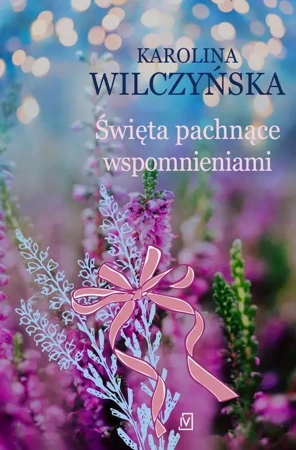 eBook Święta pachnące wspomnieniami - Karolina Wilczyńska mobi epub