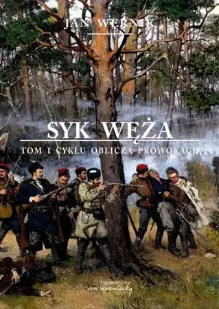 eBook Syk węża - t. 1 cyklu Oblicza prowokacji - Jan Wernik