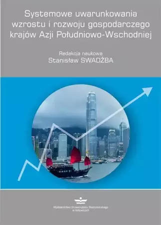 eBook Systemowe uwarunkowania wzrostu i rozwoju gospodarczego krajów Azji Południowo-Wschodniej - Stanisław Swadźba