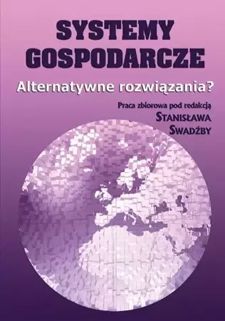 eBook Systemy gospodarcze. Alternatywne rozwiązania? - Stanisław Swadźba