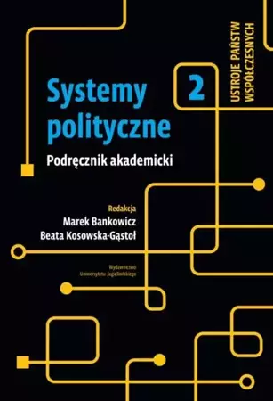 eBook Systemy polityczne Podręcznik akademicki Tom 2 - Marek Bankowicz