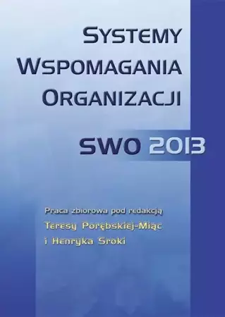 eBook Systemy wspomagania organizacji SWO 2013 - Teresa Porębska-Miąc