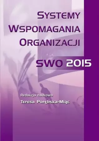 eBook Systemy wspomagania organizacji SWO'15 - Teresa Porębska-Miąc