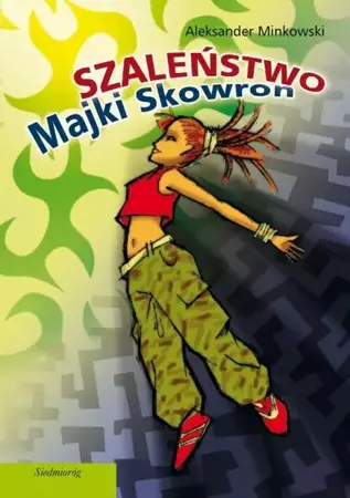 eBook Szaleństwo Majki Skowron - Aleksander Minkowski epub