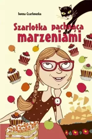 eBook Szarlotka pachnąca marzeniami - Iwona Czarkowska mobi epub