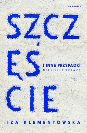 eBook Szczęście i inne przypadki - Iza Klementowska mobi epub