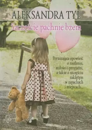 eBook Szczęście pachnie bzem - Aleksandra  Tyl mobi epub