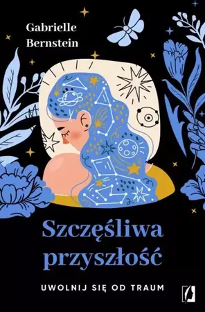 eBook Szczęśliwa przyszłość - Gabrielle Bernstein epub mobi