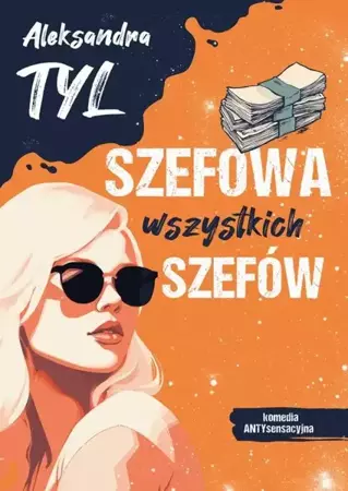 eBook Szefowa wszystkich szefów - Aleksandra  Tyl mobi epub