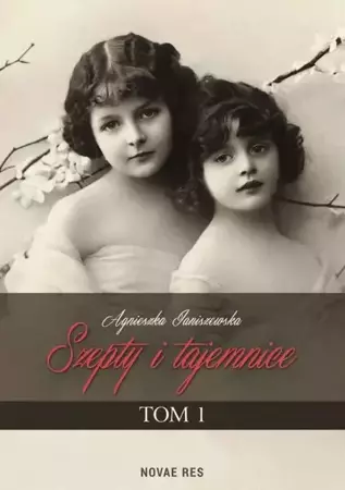 eBook Szepty i tajemnice. Tom I - Agnieszka Janiszewska epub mobi