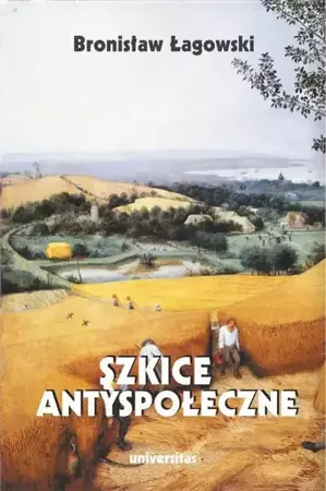 eBook Szkice antyspołeczne - Bronisław Łagowski mobi epub