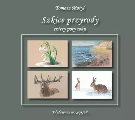 eBook Szkice przyrody - cztery pory roku - Tomasz Motyl