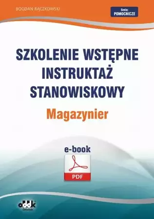 eBook Szkolenie wstępne Instruktaż stanowiskowy Magazynier - Bogdan Rączkowski