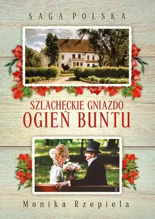 eBook Szlacheckie gniazdo. Ogień buntu - Monika Rzepiela epub mobi