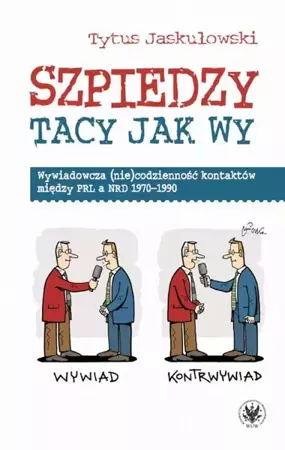 eBook Szpiedzy tacy jak wy - Tytus Jaskułowski epub mobi