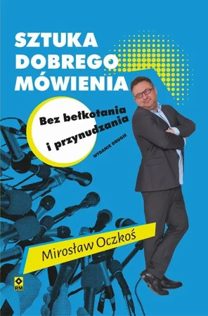 eBook Sztuka dobrego mówienia bez bełkotania i przynudzania - Mirosław Oczkoś mobi epub