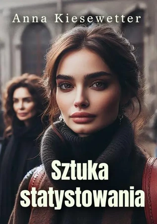 eBook Sztuka statystowania - Anna Kiesewetter mobi epub