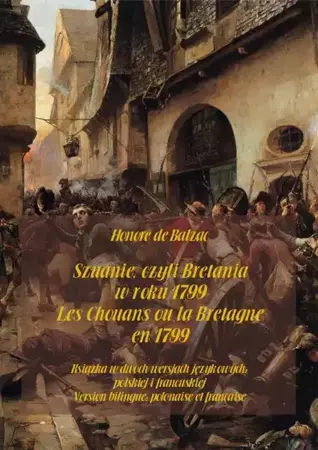 eBook Szuanie, czyli Bretania w roku 1799. Les Chouans ou la Bretagne en 1799 - Honoré de Balzac mobi epub