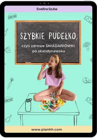 eBook Szybkie pudełko, czyli zdrowe śniadaniówki po skandynawsku - Ewelina Szuba epub mobi