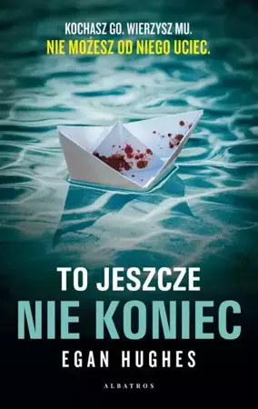 eBook TO JESZCZE NIE KONIEC - Egan Hughes epub mobi