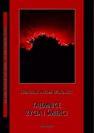 eBook Tajemnice życia i śmierci - Stanisław Antoni Wotowski