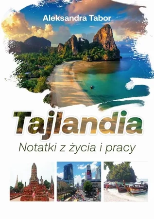 eBook Tajlandia. Notatki z życia i pracy - Aleksandra Tabor mobi epub