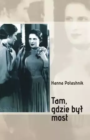 eBook Tam, gdzie był most - Hanna Potashnik