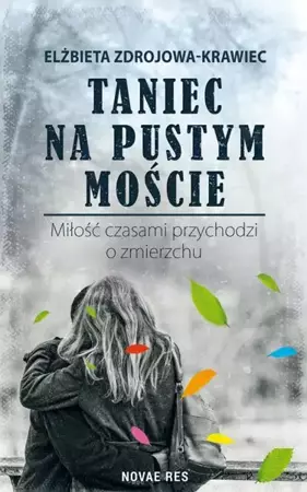 eBook Taniec na pustym moście - Elżbieta Zdrojowa-Krawiec epub mobi