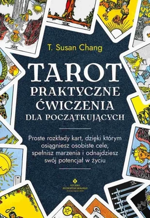 eBook Tarot. Praktyczne ćwiczenia dla początkujących - T. Susan Chang mobi epub