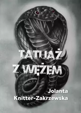 eBook Tatuaż z wężem - Jolanta Knitter-Zakrzewska mobi epub