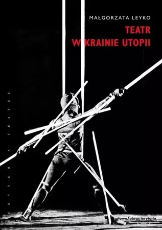 eBook Teatr w krainie utopii - Małgorzata Leyko epub mobi