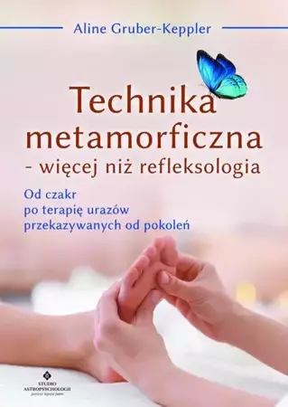 eBook Technika metamorficzna - więcej niż refleksologia - Aline Gruber-Keppler mobi epub