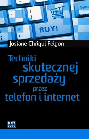 eBook Techniki skutecznej sprzedaży przez telefon i internet - Josiane Chriqui Feigon epub mobi