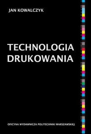 eBook Technologia drukowania - Jan Kowalczyk