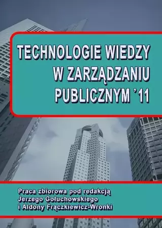 eBook Technologie wiedzy w zarządzaniu publicznym ’11 - Jerzy Gołuchowski