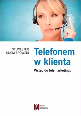 eBook Telefonem w klienta - Sylwester Kućmierowski