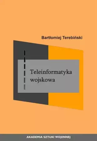 eBook Teleinformatyka wojskowa - Bartłomiej Terebiński mobi epub