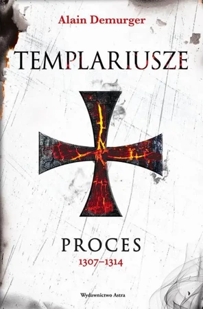 eBook Templariusze Proces 1307-1314 - Alain Demurger mobi epub